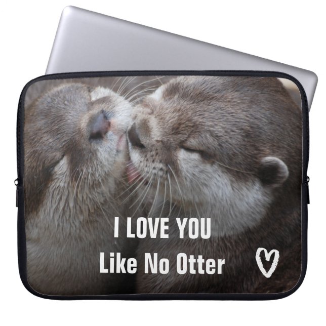 I Love You Like No Otter Cute Photo Laptop Sleeve (Front)