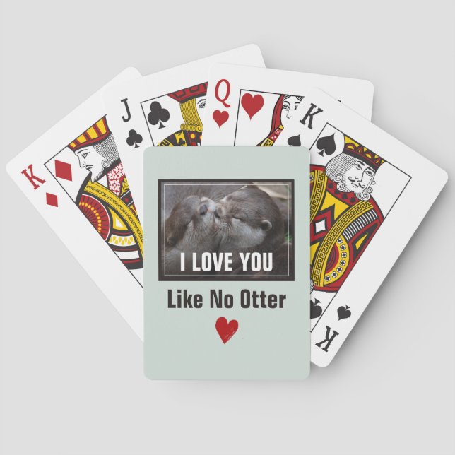 I Love You Like No Otter Cute Photo Poker Cards (Back)