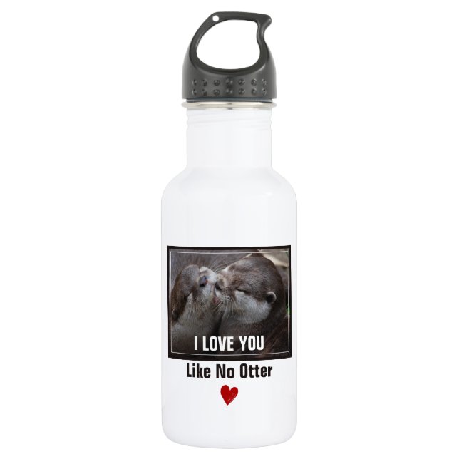 I Love You Like No Otter Cute Photo Water Bottle (Front)
