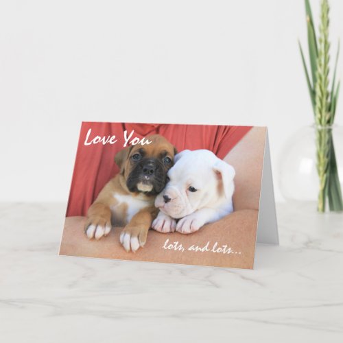I Love You Lots and Lots Puppy Greeting Card
