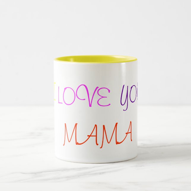 I , LOVE, YOU, MAMA Two-Tone COFFEE MUG (Center)