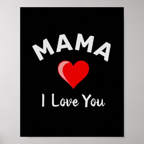 I love you mama  Value Poster