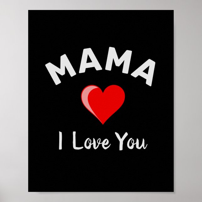 I love you mama  Value Poster (Front)