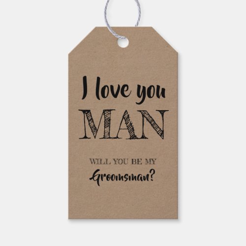 I Love You Man Funny Groomsman Gift Tags