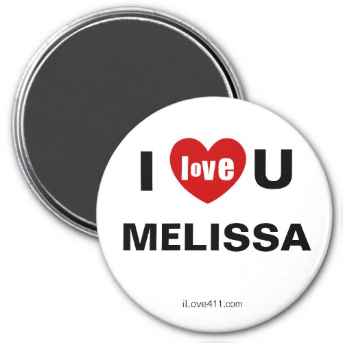 I Love You Melissa Magnet