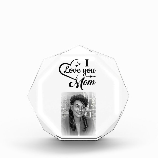 I Love You Mom Acrylic Award (Front)