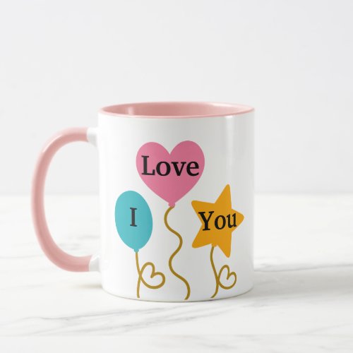I Love You Mom Balloons Design Mom Coffee Mug