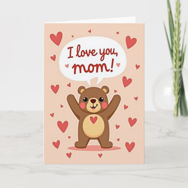 I Love You Mom Bear Hugs Card (Front)