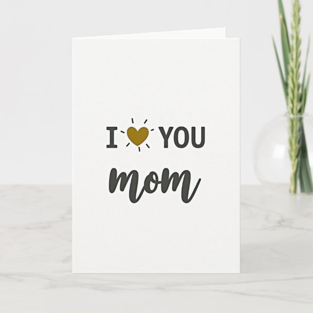 I Love You Mom Best Graphic Card (Front)