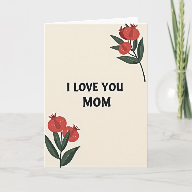 I Love You Mom Botanical Card (Front)