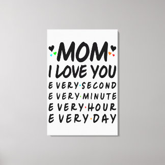 I love you mom canvas print