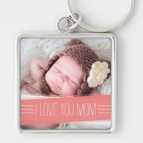 I Love You Mom  Coral Banner Photo Keychain