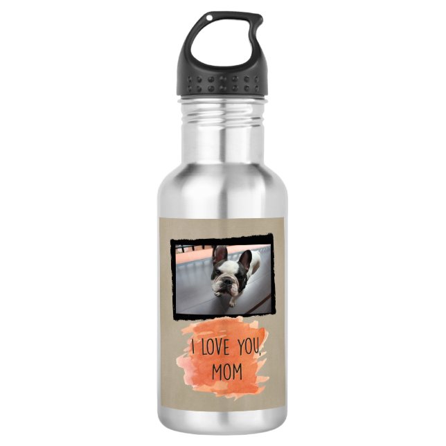 I Love You, Mom Custom Dog Photo Water Bottle (B) (Front)
