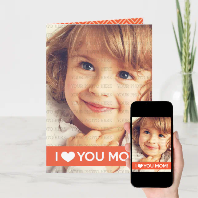 I Love You Mom Custom Photo Card Zazzle