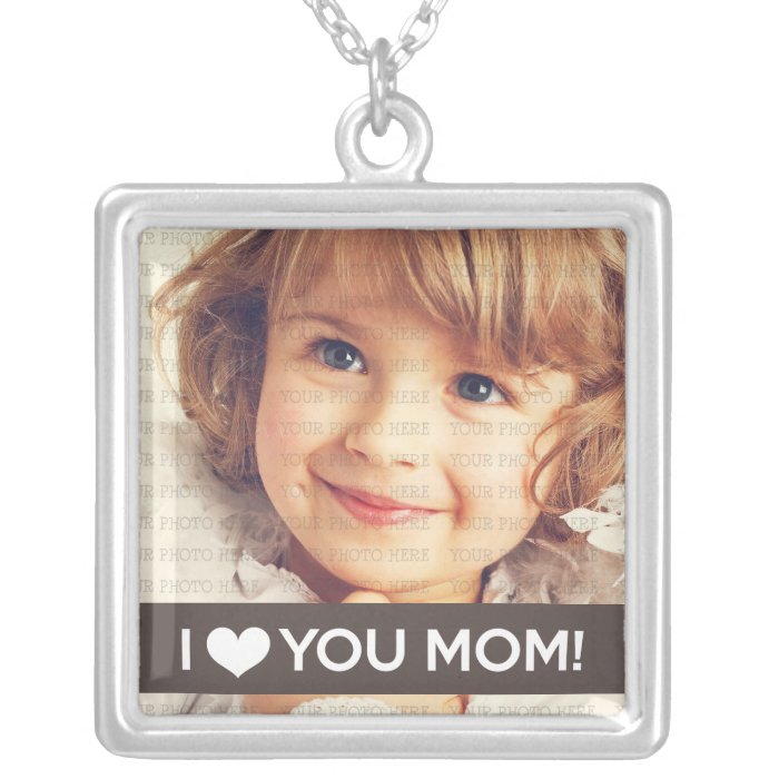 I Love You Mom   Custom Photo Custom Jewelry