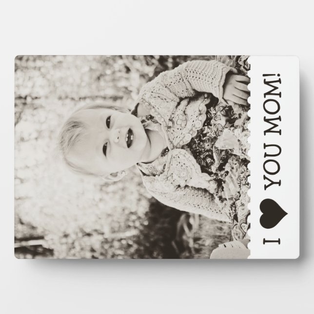 I Love You Mom Custom Plaque (Front)