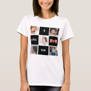 ''I Love you mom''  cute 5 photo collage T-Shirt