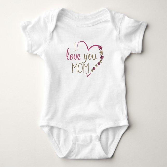 I Love You Mom Design  Baby Bodysuit (Front)