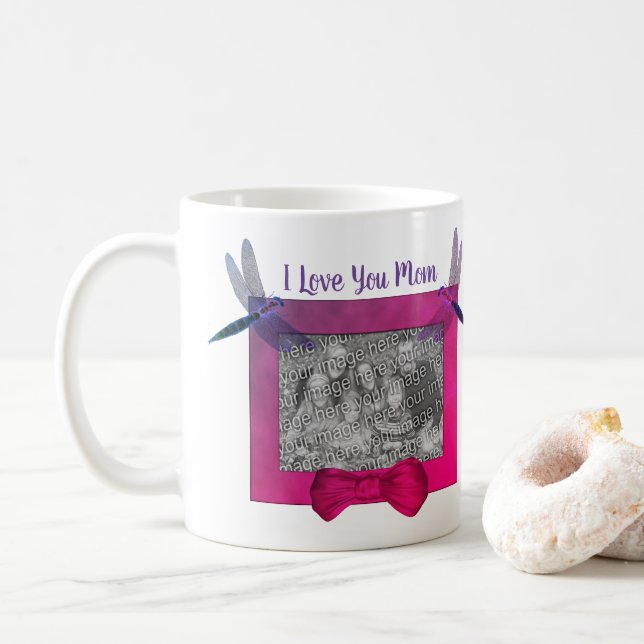 I Love You Mom Dragonfly Personalized Photo Frame  Coffee Mug (With Donut)
