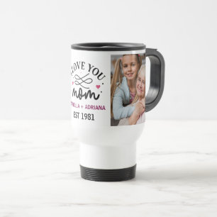 I love you Mom   Elegant Script 2 Photo Collage Travel Mug