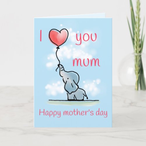 I love you mom elephant mothers day card