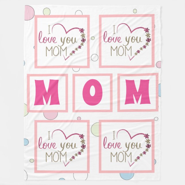 I love You Mom Fleece Blanket (Front)