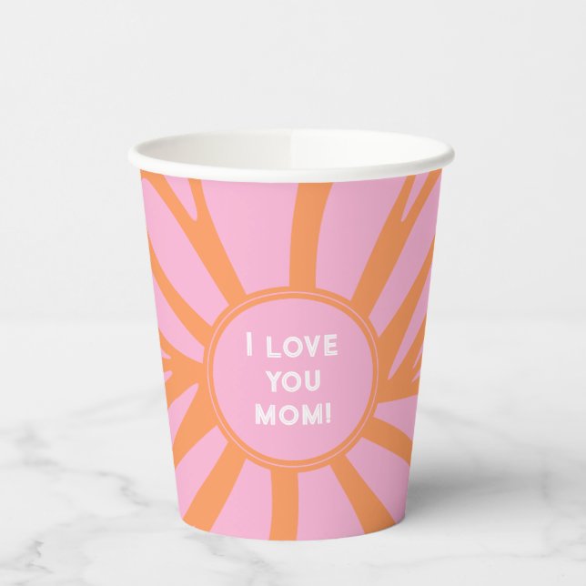 I love you mom floral burst pastel orange pink paper cups (Left)
