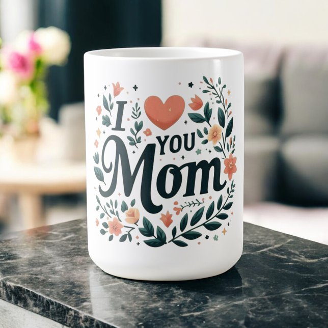 I Love You Mom - Floral Heart Coffee Mug (Creator Uploaded)
