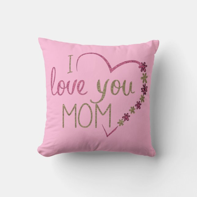 I Love You Mom Floral Heart Throw Pillow (Front)