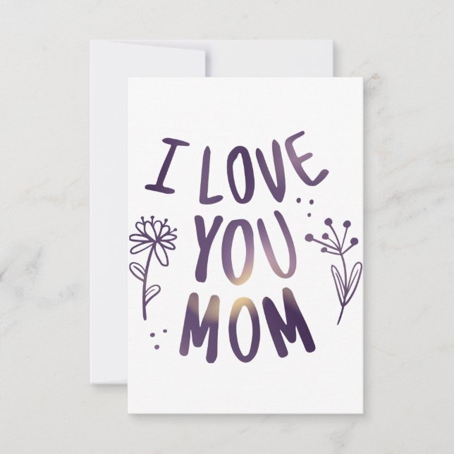 I Love You Mom Floral Mothers Day Gift Ideas Thank You Card (Front)