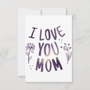 I Love You Mom Floral Mothers Day Gift Ideas Thank You Card