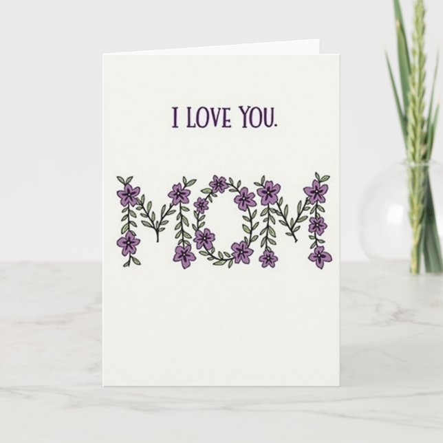 I Love You Mom Floral Vine Card (Front)