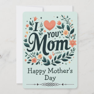 I Love You Mom Floral Wreath - Happy Mother's Day Invitation