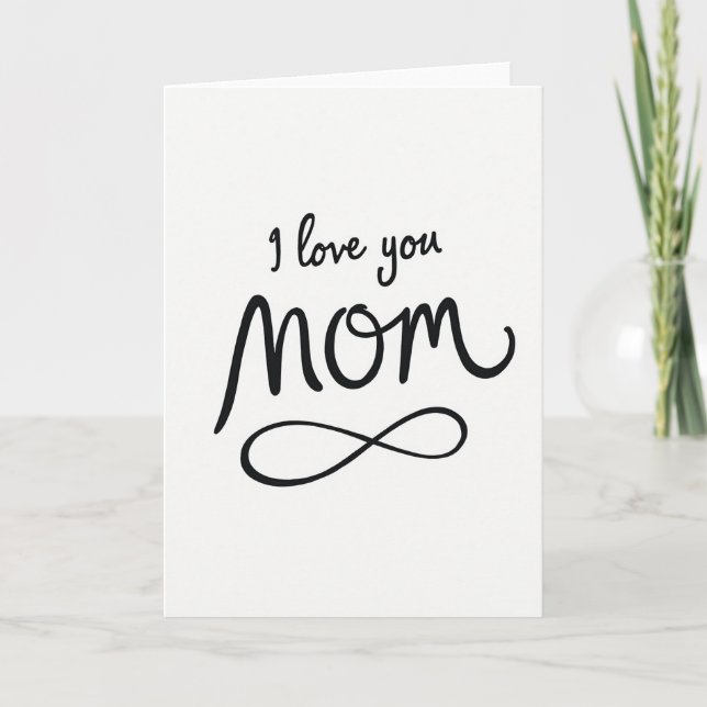 I Love You Mom Forever Card (Front)