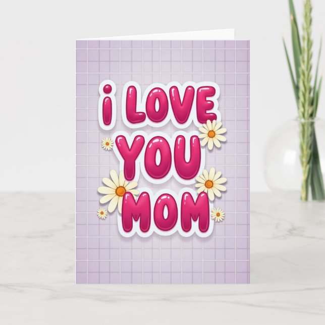 I Love You Mom Fuchsia Letter Card (Front)