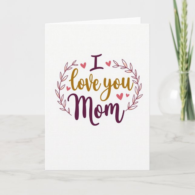 I Love You Mom Gift Card (Front)