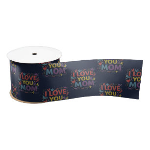 I Love You Mom / Gift Ribbon
