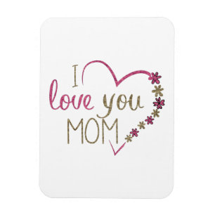 I Love You Mom Glitter Heart Magnet