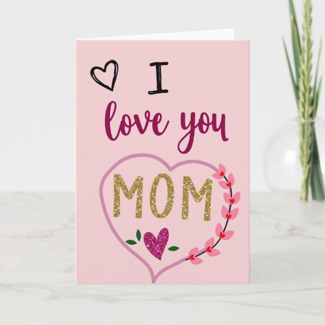 I Love You Mom Gold Glitter Card (Front)