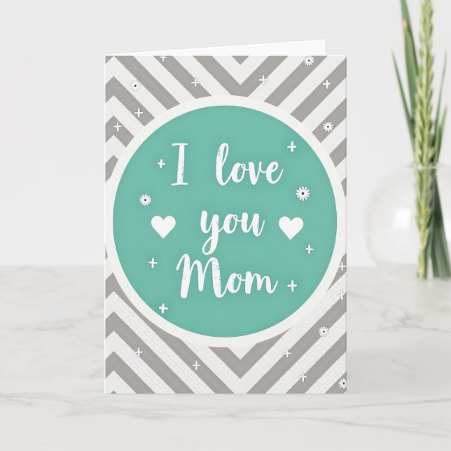 I Love You Mom Graphic Card (Front)