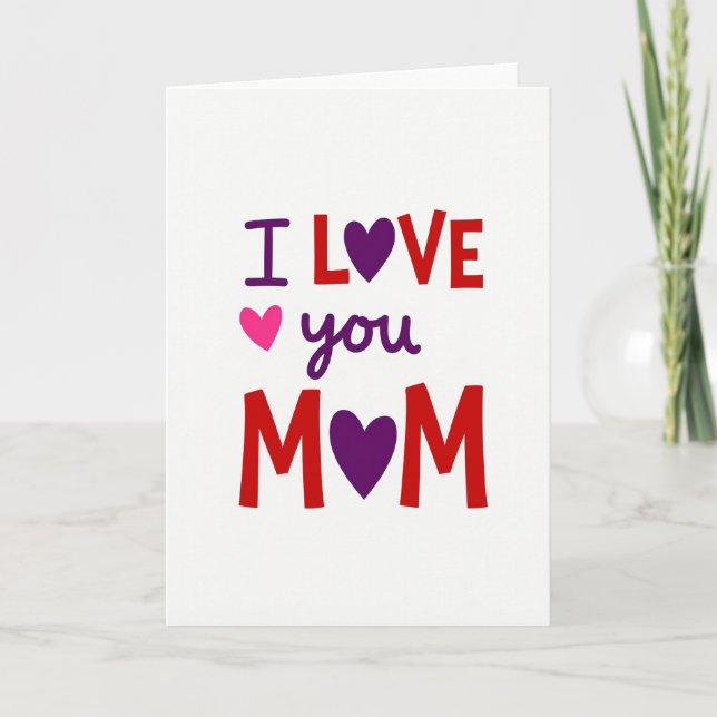 I Love You Mom Heart Design Card (Front)