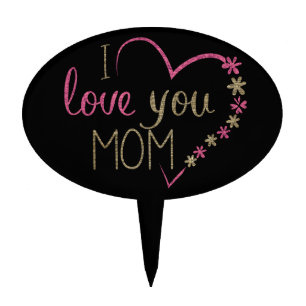 I love you Mom, Heart Pink Gold Text Cake Topper