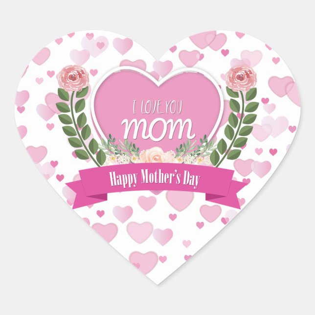 I Love You Mom - Heart Sticker (Front)