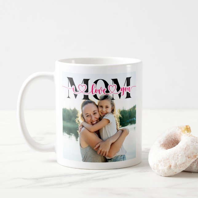 I Love You Mom Heart Typography Photo Coffee Mug (With Donut)