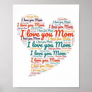 I love you Mom Heart Word Art Mother's Day Poster