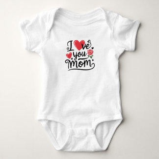 I Love You Mom Heartfelt Kids Design Baby Bodysuit