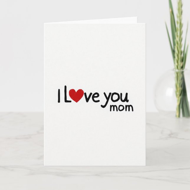 I Love You Mom Heartfelt Message Card (Front)