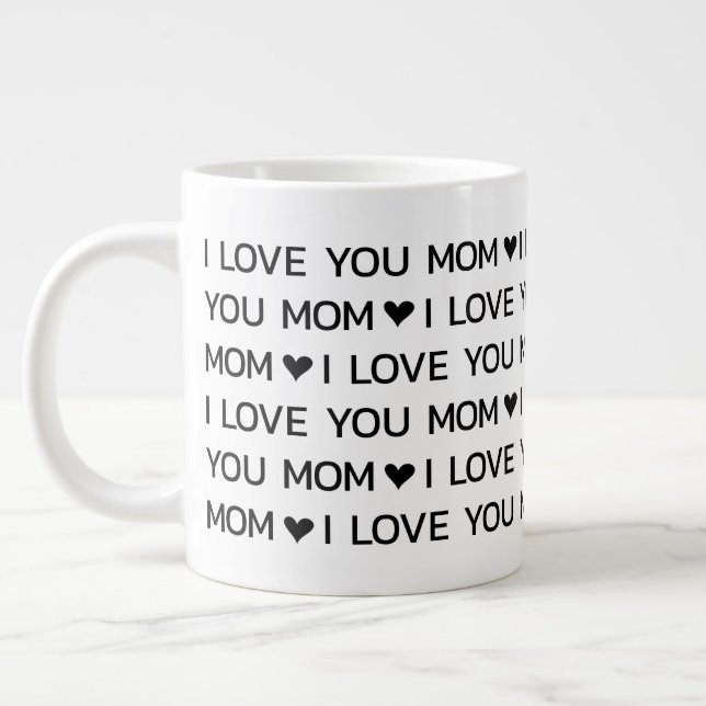 I Love You Mom Hearts Giant Coffee Mug (Left)