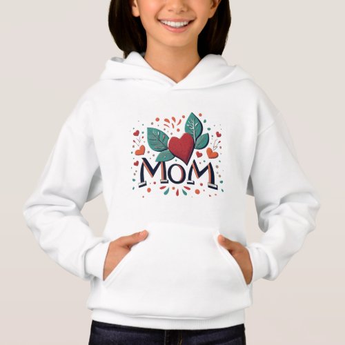 I love you mom hoodie