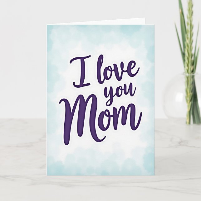 I Love You Mom Indigo Purple Card (Front)